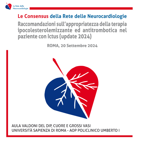 Programma Le Consensus della Rete delle Neurocardiologie: Raccomandazioni sull'appropriatezza della terapia ipocolesterolemizzante e antitrombotica nel paziente con ictus